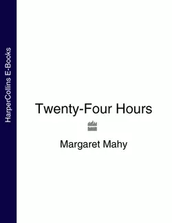 Twenty-Four Hours Margaret Mahy