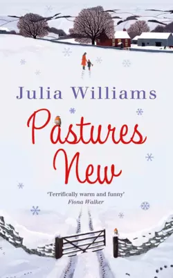 Pastures New Julia Williams