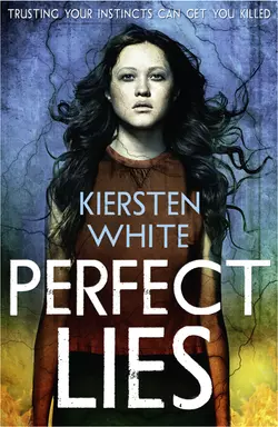 Perfect Lies, Кирстен Уайт