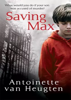 Saving Max, Antoinette Heugten