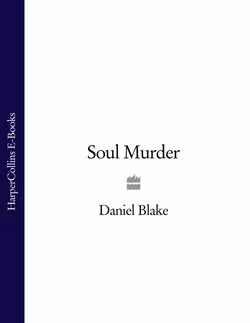 Soul Murder, Daniel Blake