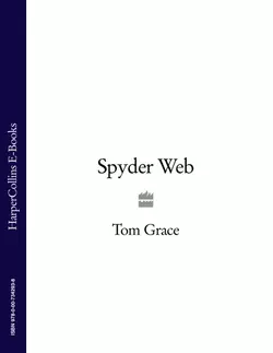 Spyder Web, Tom Grace