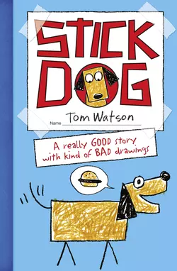 Stick Dog Tom Watson