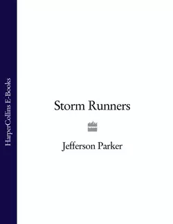 Storm Runners, Jefferson Parker