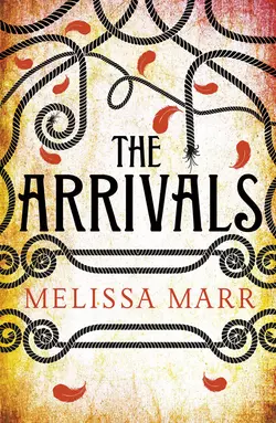 The Arrivals Melissa Marr