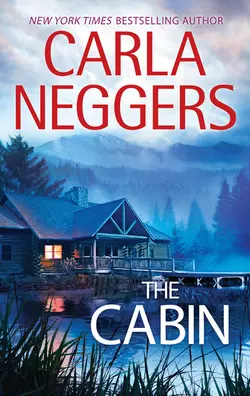 The Cabin Carla Neggers