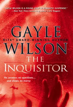 The Inquisitor, Gayle Wilson