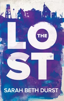 The Lost, Sarah Durst