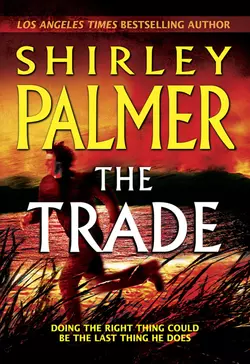 The Trade, Shirley Palmer