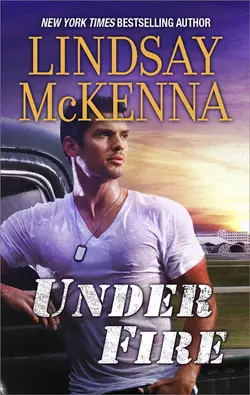 Under Fire Lindsay McKenna