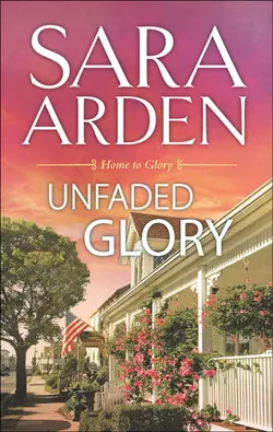 Unfaded Glory, Sara Arden