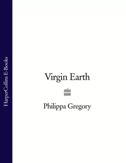 Virgin Earth, Philippa Gregory