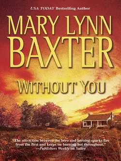 Without You, Mary Baxter