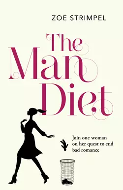 The Man Diet: One woman’s quest to end bad romance, Zoe Strimpel