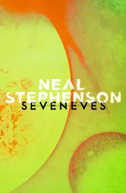 Seveneves, Neal Stephenson