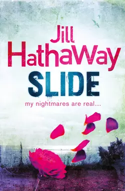 Slide, Jill Hathaway