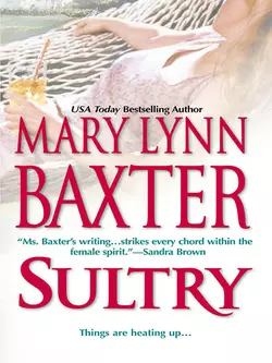 Sultry, Mary Baxter