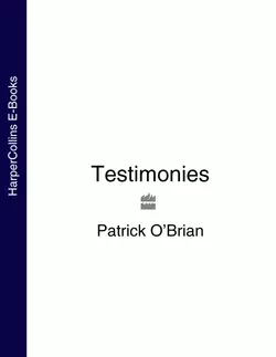 Testimonies, Patrick O’Brian