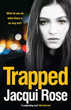 Trapped, Jacqui Rose