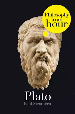 Plato: Philosophy in an Hour, Paul Strathern