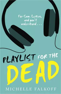 Playlist for the Dead, Michelle Falkoff