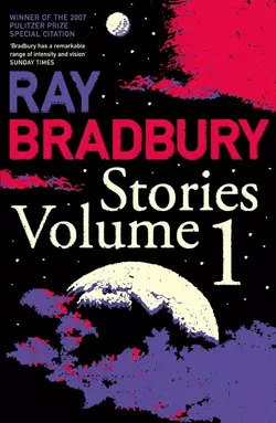 Ray Bradbury Stories Volume 1, Рэй Дуглас Брэдбери