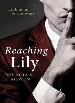 Reaching Lily, Vivacia Ahwen