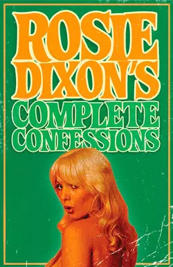 Rosie Dixon′s Complete Confessions, Rosie Dixon