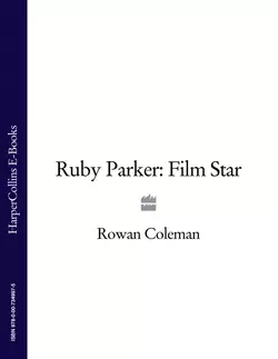 Ruby Parker: Film Star, Rowan Coleman