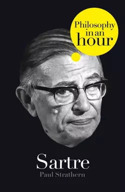 Sartre: Philosophy in an Hour Paul Strathern