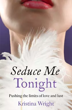 Seduce Me Tonight, Kristina Wright