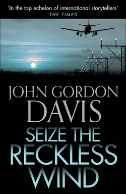 Seize the Reckless Wind, John Davis