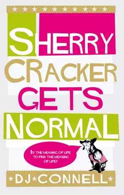 Sherry Cracker Gets Normal, D. Connell