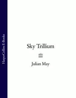 Sky Trillium, Julian May