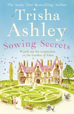 Sowing Secrets, Trisha Ashley