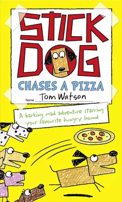 Stick Dog Chases a Pizza, Tom Watson