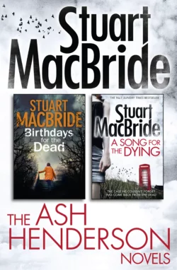 Stuart MacBride: Ash Henderson 2-book Crime Thriller Collection, Stuart MacBride