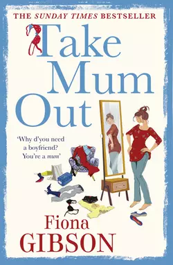 Take Mum Out Fiona Gibson