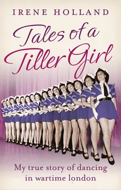 Tales of a Tiller Girl, Irene Holland