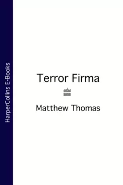 Terror Firma, Matthew Thomas