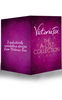 The A-List Collection: Hollywood Sinners / Wicked Ambition / Temptation Island, Victoria Fox