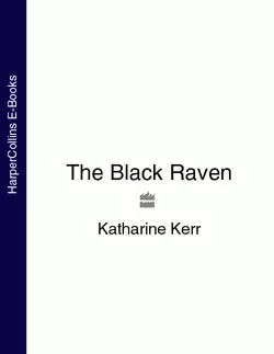 The Black Raven, Katharine Kerr