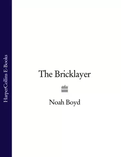 The Bricklayer, Noah Boyd