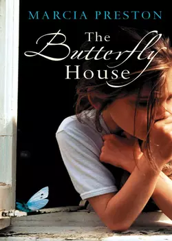 The Butterfly House, Marcia Preston