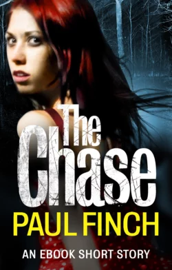 The Chase: an ebook short story Paul Finch