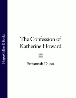 The Confession of Katherine Howard Suzannah Dunn