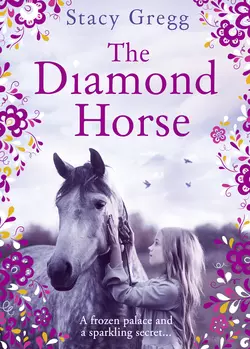 The Diamond Horse Stacy Gregg