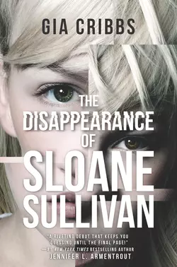 The Disappearance Of Sloane Sullivan, Gia Cribbs