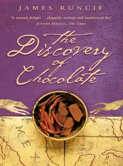 The Discovery of Chocolate: A Novel, James Runcie