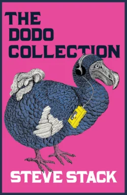 The Dodo Collection, Steve Stack